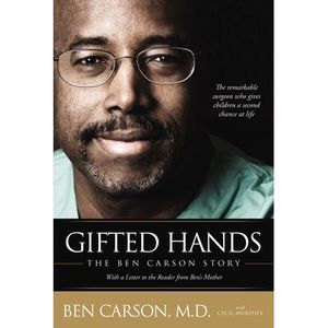 Gifted Hands: The Ben Carson Story -- Ben Carson